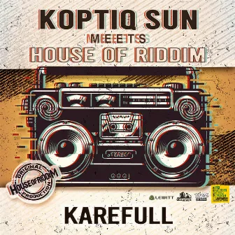 Karefull (20 Years) by Koptiq Sun