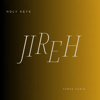 Jireh by Holy Keys