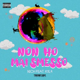 Non ho mai smesso by Nich Prod.