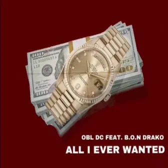 All I Ever Wanted by OBL DC