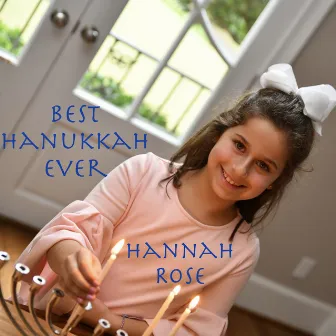 Best Hanukkah Ever by Hannah Rose