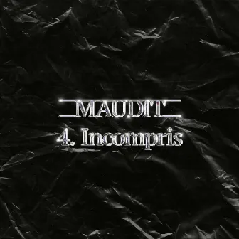 Maudit 4. Incompris by Laksen