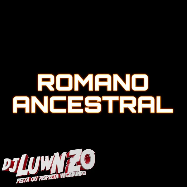 ROMANO ANCESTRAL