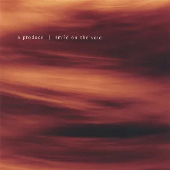 Smile On The Void by A Produce