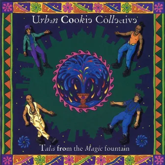 Tales from the Magic Fountain by Urban Cookie Collective