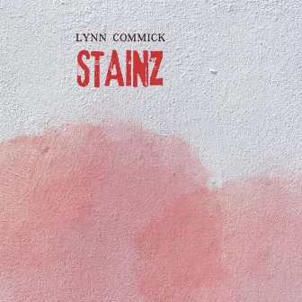 STAINZ by Lynn Commick