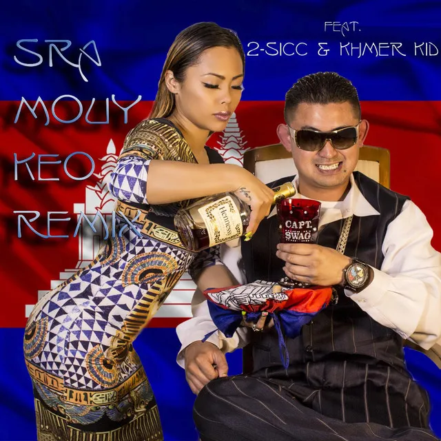 Sra Mouy Keo (Remix) [feat. 2-Sicc & Khmer Kid]