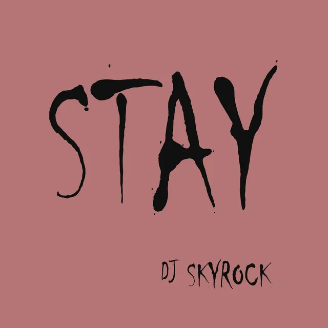 Stay