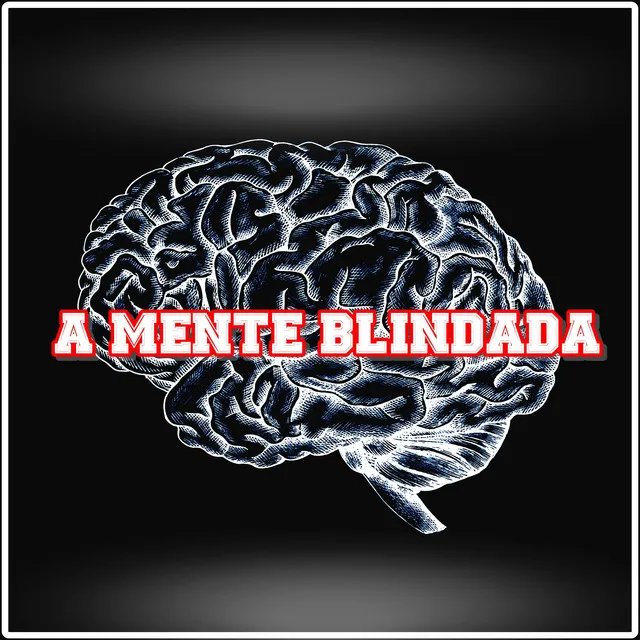 A Mente Blindada