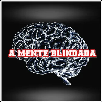 A Mente Blindada by Will 627