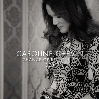 Chance of Being Hurt by Caroline Chevin