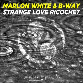 Strange Love Ricochet by Marlon White