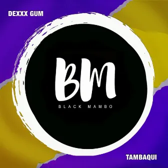 Tambaqui by Dexxx Gum