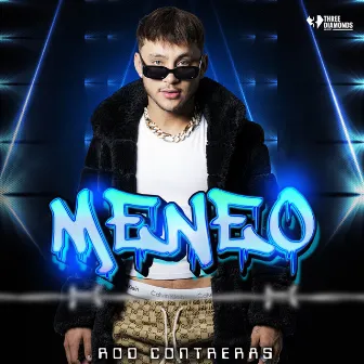 Meneo by Rod Contreras