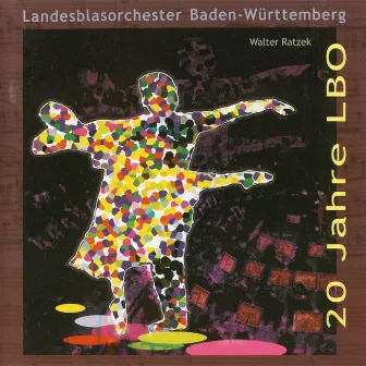 20 Jahre LBO by Landesblasorchester Baden-Württemberg