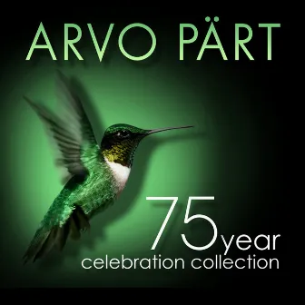 Arvo Pärt: 75 Year Celebration Collection by Jauna Muzika Choir