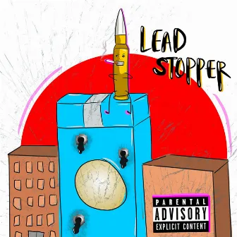 Lead Stopper by Sam G