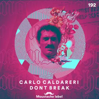 Dont Break by Carlo Caldareri