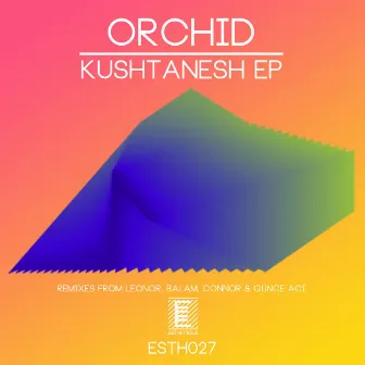 Kushtanesh EP by Orchid