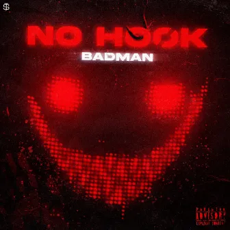 NO HOOK by BADMAN