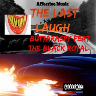 The Last Laugh by Buttaraspy