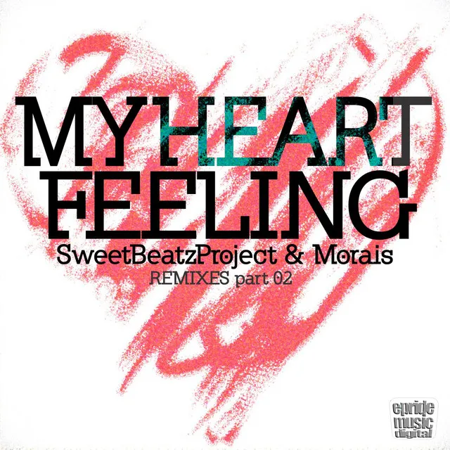 My Heart Feeling - André Grossi Remix