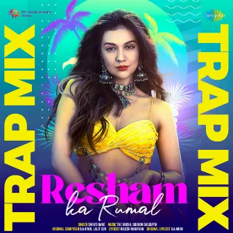 Resham Ka Rumal (Trap Mix) - Single by The Hrishi