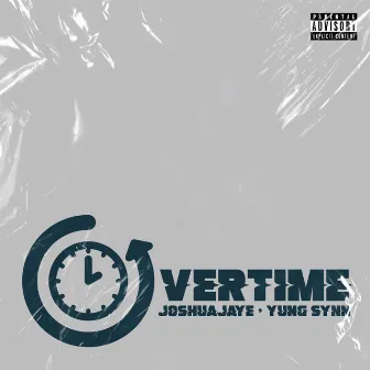 Overtime by JOSHUAjaye