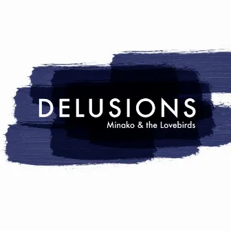 Delusions by Minako