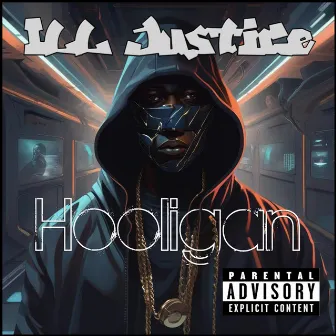 Hooligan by Ill Justice