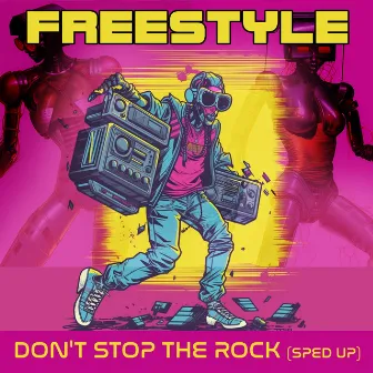 Don't Stop The Rock (Re-Recorded - Sped Up) by Freestyle