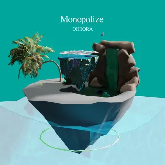 Monopolize by OHTORA