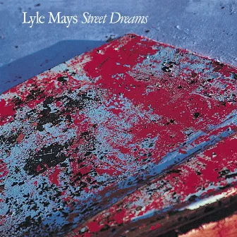 Street Dreams by Lyle Mays