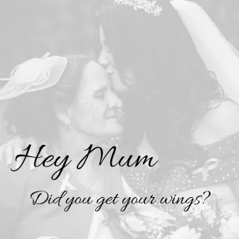 Hey Mum by Mandi Fisher