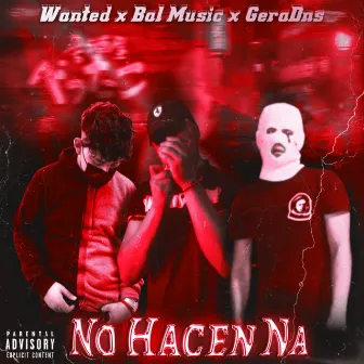 No Hacen Na by GeraDns