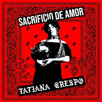 Sacrificio de Amor by Tatiana Crespo