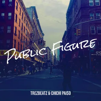 Public Figure by TREZBEATZ