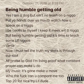 Being Humble Getting Old by Teezy T