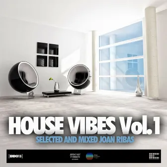 House Vibes Compilation, Vol. 1 (Mixed Joan Ribas) by Joan Ribas