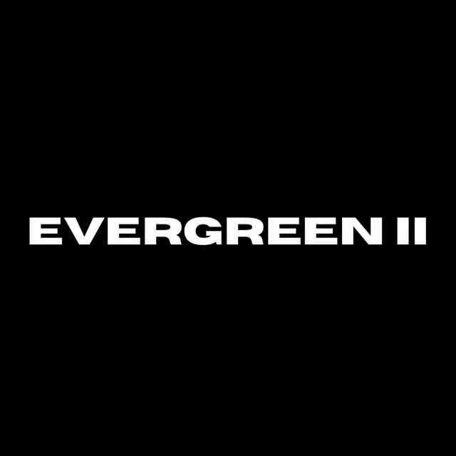 Evergreen II