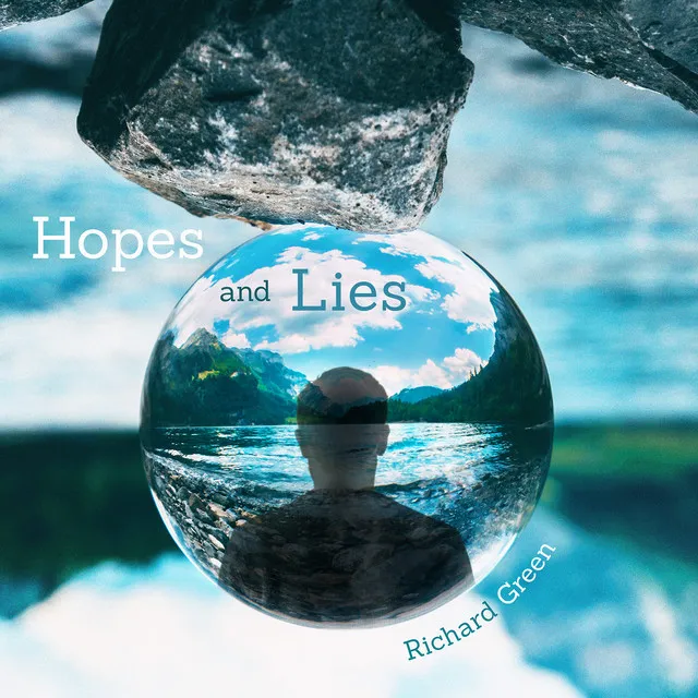 Hopes and Lies