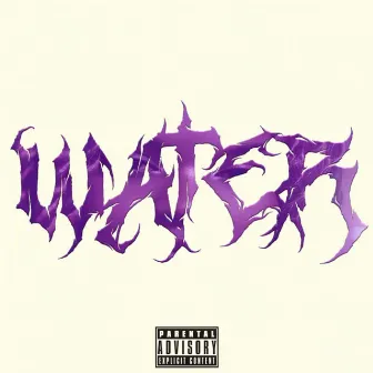 WATER by Woozy