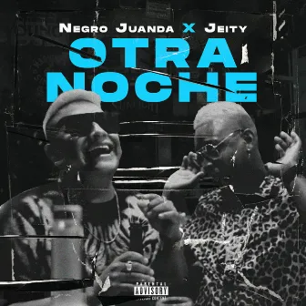 Otra Noche by Negro Juanda