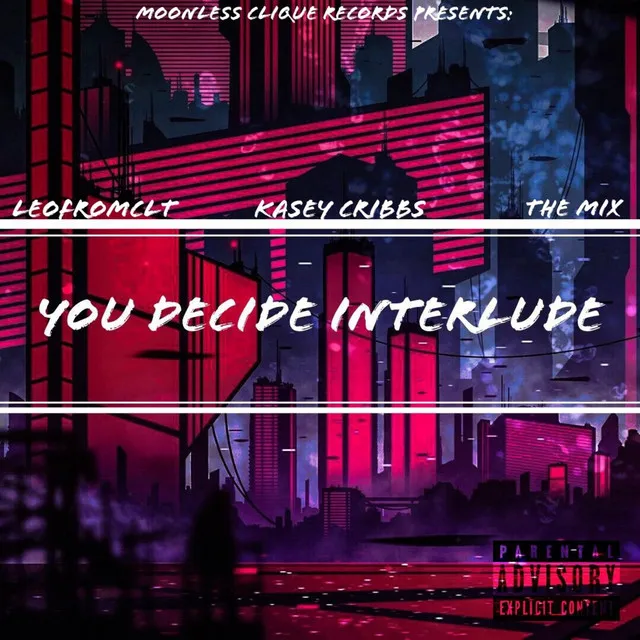 You Decide (Interlude)