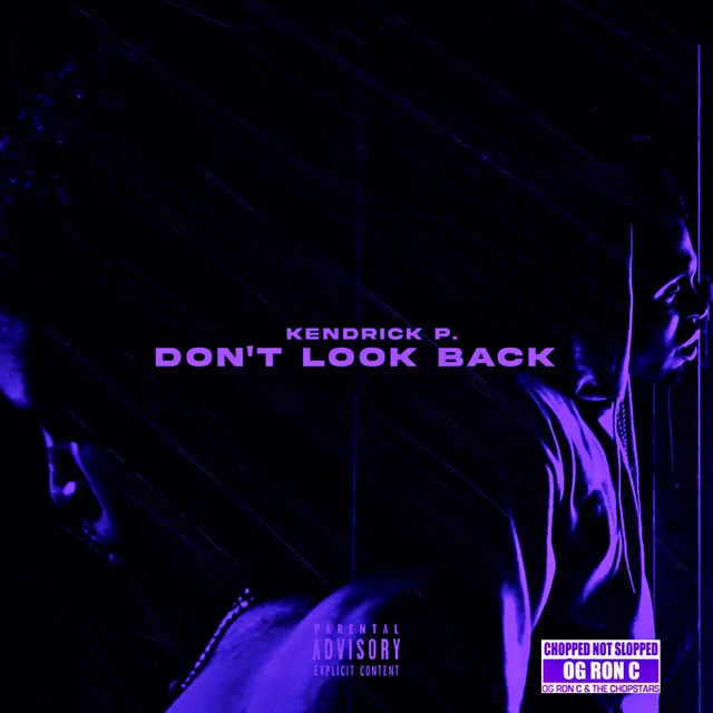 Don't Look Back - Chopped Not Slopped Remix