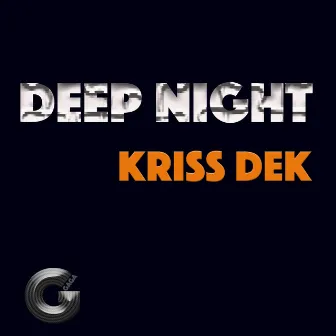 Deep Night by Kriss Dek