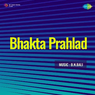 Bhakta Prahlad (Original Motion Picture Soundtrack) by Bharat Vyas