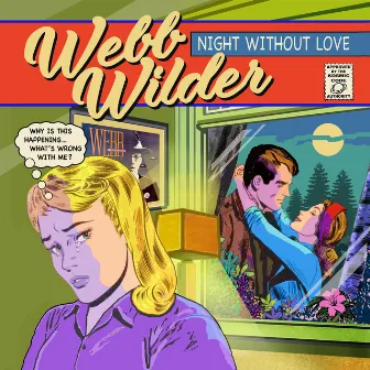 Night Without Love by Webb Wilder