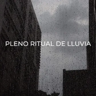 Pleno Ritual De Lluvia by Ruido blanco para bebé