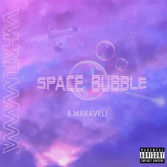 Space Bubble by Whatuwanna